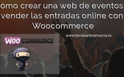 Crear una web de eventos y vender las entradas online con Woocommerce