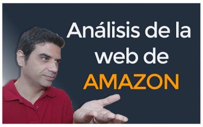 Análisis de la Página web de AMAZON ¿Cuáles son sus secretos? ¿Qué podemos aprender?