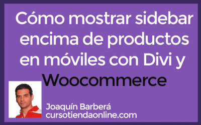 Cómo poner filtros o sidebar encima de productos en móvil con Woocommerce y Divi